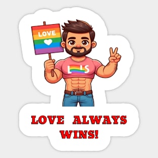 Love always wins Sticker